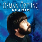 Osman Öztunç - Adamım