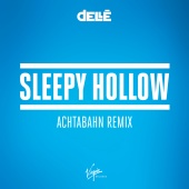 Dellé - Sleepy Hollow [Achtabahn Remix]