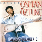 Osman Öztunç - Haykıran Türküler, Vol2.