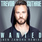 Trevor Guthrie - Wanted (Ben Zamora Remix)