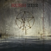 Rush - 2112 [40 Anniversary]