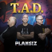 T.A.D. - Plansız