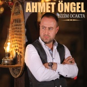 Ahmet Öngel - Bizim Ocakta