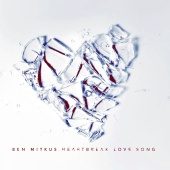 Ben Mitkus - Heartbreak Love Song