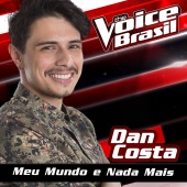 Dan Costa - Meu Mundo E Nada Mais [The Voice Brasil 2016]