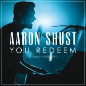 Aaron Shust - You Redeem (Studio Version)