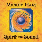 Mickey Hart - Spirit Into Sound