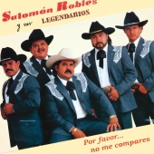 Salomón Robles Y Sus Legendarios - Por Favor... No Me Compares