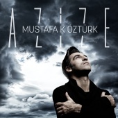 Mustafa K. Öztürk - Azize