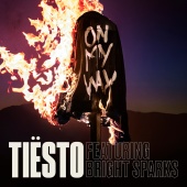 Tiësto - On My Way (feat. Bright Sparks)