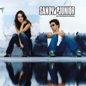 Sandy e Junior - Internacional [Audio]
