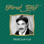 Faruk Tınaz - Ömrümü Çalan Yıllar