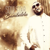 Soulstar - Bambelela (feat. Da Capo)