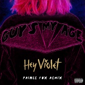 Hey Violet - Guys My Age (Prince Fox Remix)