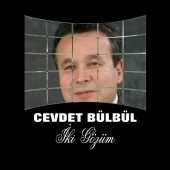 Cevdet Bülbül - İki Gözüm