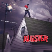 Allister - Last Stop Suburbia