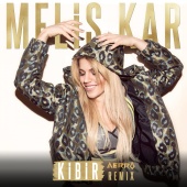 Melis Kar - Kibir Aerro Remix