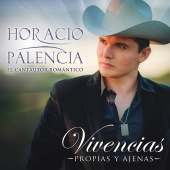 Horacio Palencia - Vivencias Propias Y Ajenas