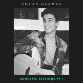 Anton Hagman - Acoustic Sessions [Pt. 1]