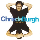 Chris De Burgh - This Way Up