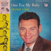 Frankie Laine - One For My Baby