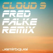 Jamiroquai - Cloud 9 [Fred Falke Remix]