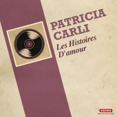 Patricia Carli - Les histoires d'amour