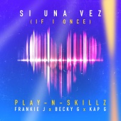 Play-N-Skillz - Si Una Vez ((If I Once)[Spanglish Version])