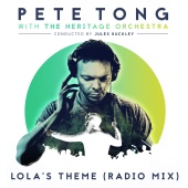 Pete Tong & The Heritage Orchestra & Jules Buckley - Lola's Theme (feat. Cookie) [Radio Mix]