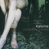 Katerine - L'Homme A Trois Mains