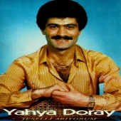 Yahya Doray - Teselli Arıyorum