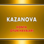 Kazanova - Konya Oyun Havları