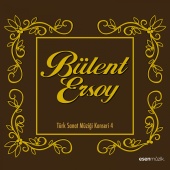 Bülent Ersoy - Bülent Ersoy Türk Sanat Müziği Konseri, Vol. 4