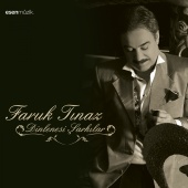Faruk Tınaz - Dinlenesi Şarkılar
