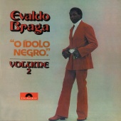 Evaldo Braga - O Ídolo Negro Vol.2