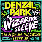 Denzal Park - I'm a Drum Machine (Step Up) [Remixes]