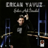 Erkan Yavuz - Şehr-i Aşk İstanbul