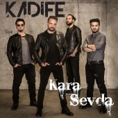 Kadife - Kara Sevda