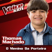 Thomas Machado - O Menino Da Porteira [Ao Vivo / The Voice Brasil Kids 2017]