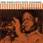 Fats Navarro - The Fabulous Fats Navarro [Vol. 2 (Expanded Edition)]