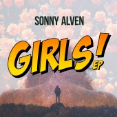 Sonny Alven - Girls - EP