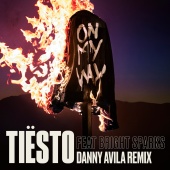 Tiësto - On My Way (feat. Bright Sparks) [Danny Avila Remix]