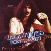 Frank Zappa & The Mothers - Roxy By Proxy [Live]