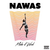 NAWAS - Make It Work