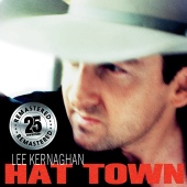 Lee Kernaghan - Hat Town [Remastered]