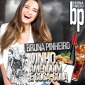 Bruna Pinheiro - Vinho, Amendoim e Coca-Cola