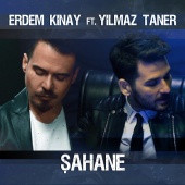 Erdem Kınay - Şahane (feat. Yılmaz Taner)