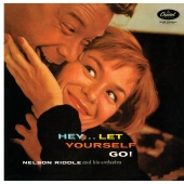 Nelson Riddle & His Orchestra - Hey...Let Yourself Go!