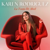 Karen Rodriguez - La Tonta De Abril
