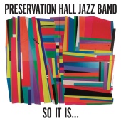 Preservation Hall Jazz Band - So It Is